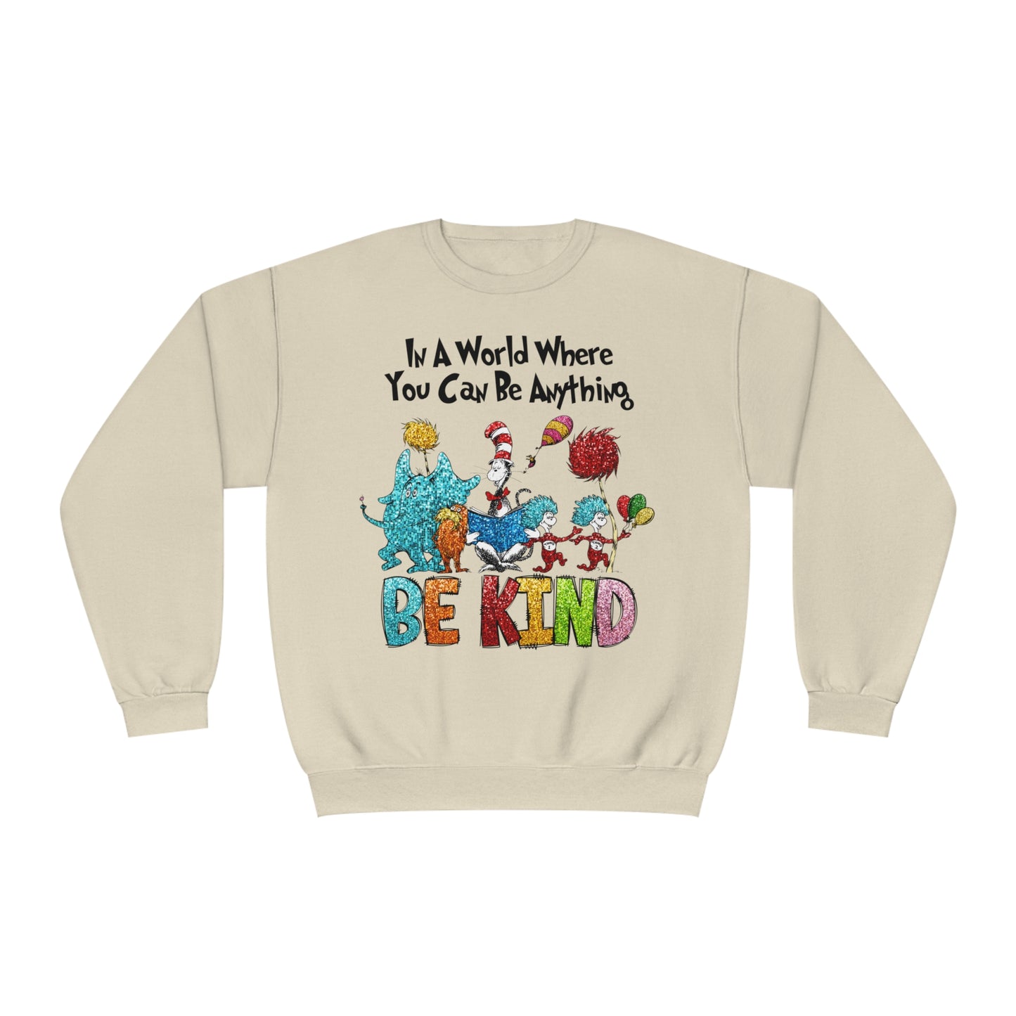 Dr. Seuss Be Kind Sweatshirt