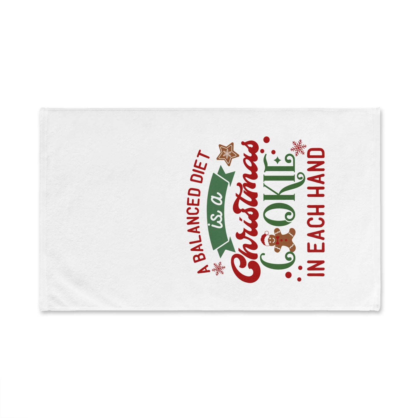 A Balanced Diet is a Christmas Cookie in Both Hands Hand Towel