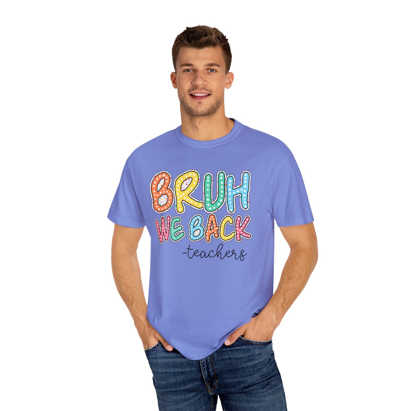 Bruh We Back to School Teacher T-Shirt