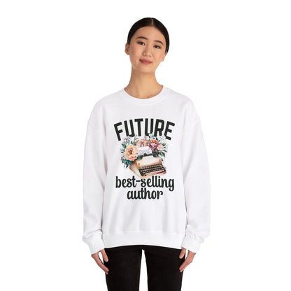 Future Best Selling Author Sweatshirt