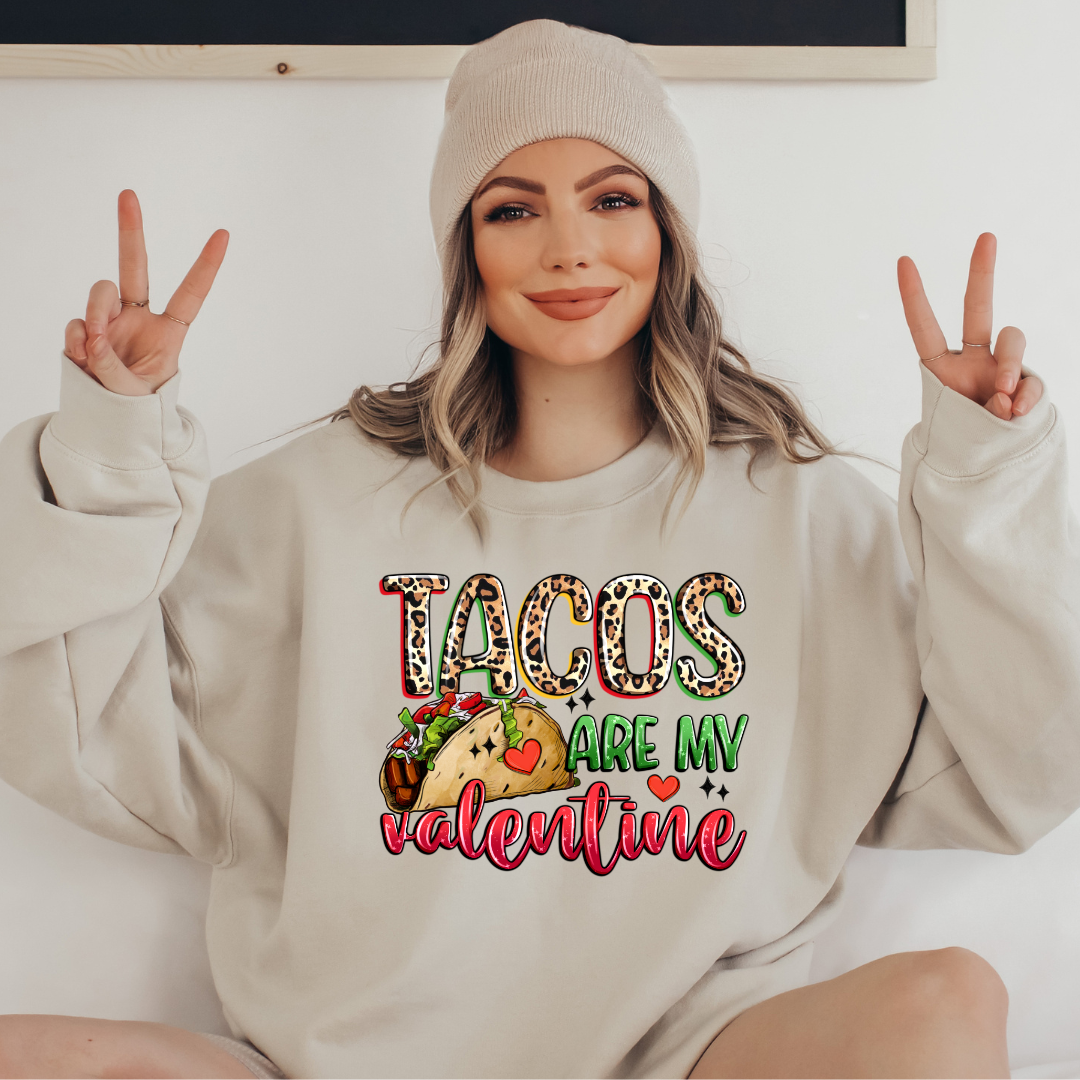 Tacos are my Valentine Funny Valentine's Day Sweatshirt