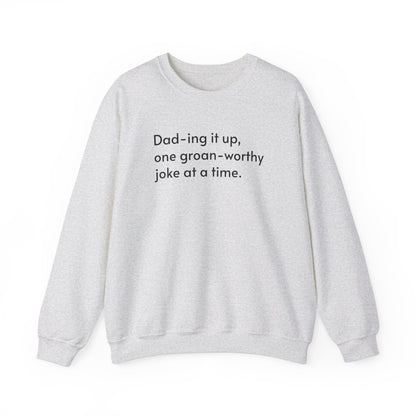 Dad-ing it up Crewneck Sweatshirt