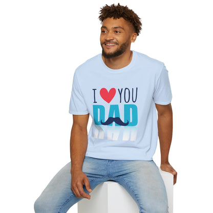 I Love You Dad Soft T-Shirt