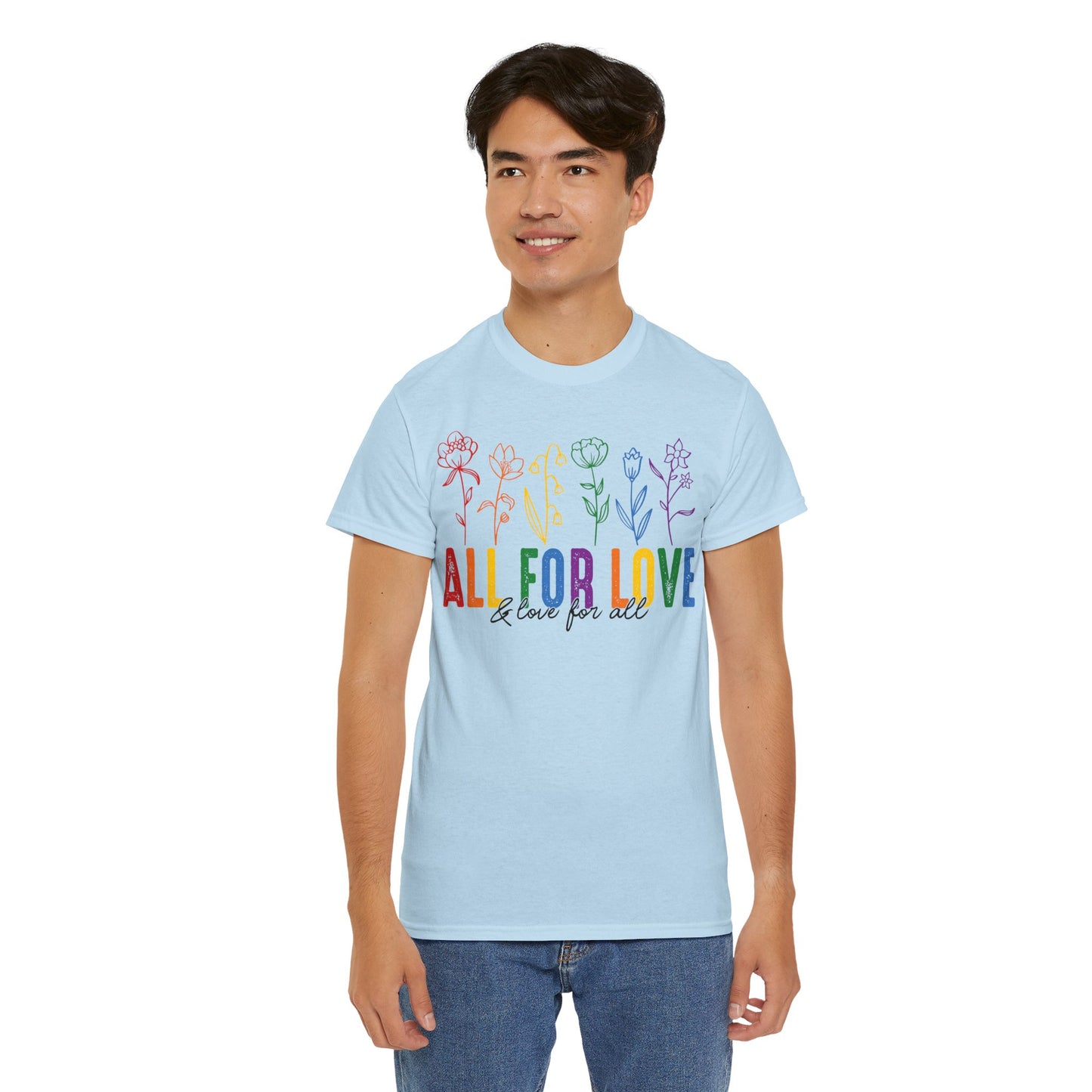 Pride All for Love and Love for All LGBTQ T-Shirt