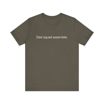 Funny Dad Squad Assemble Short Sleeve Tee