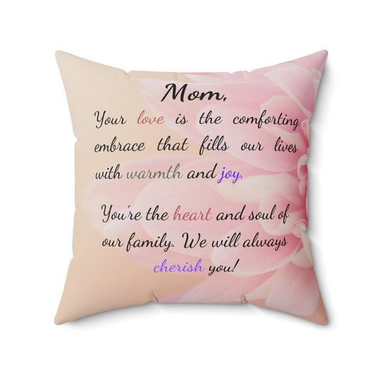 Mom Square Pillow for Mother's Day, Birthday, Valentine's Day or Christmas