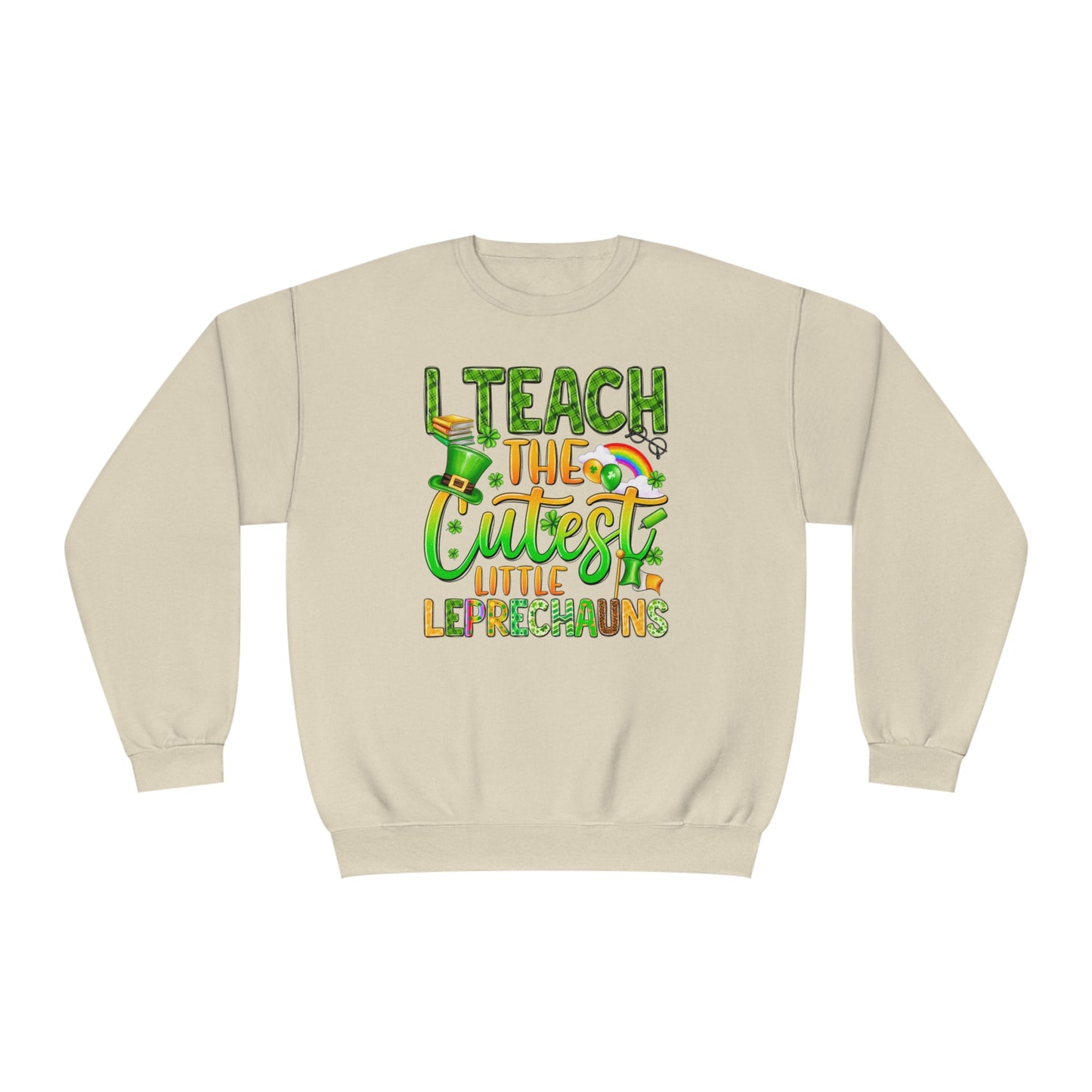 I Teach the Cutest Leprechauns St. Patrick's Day Sweatshirt