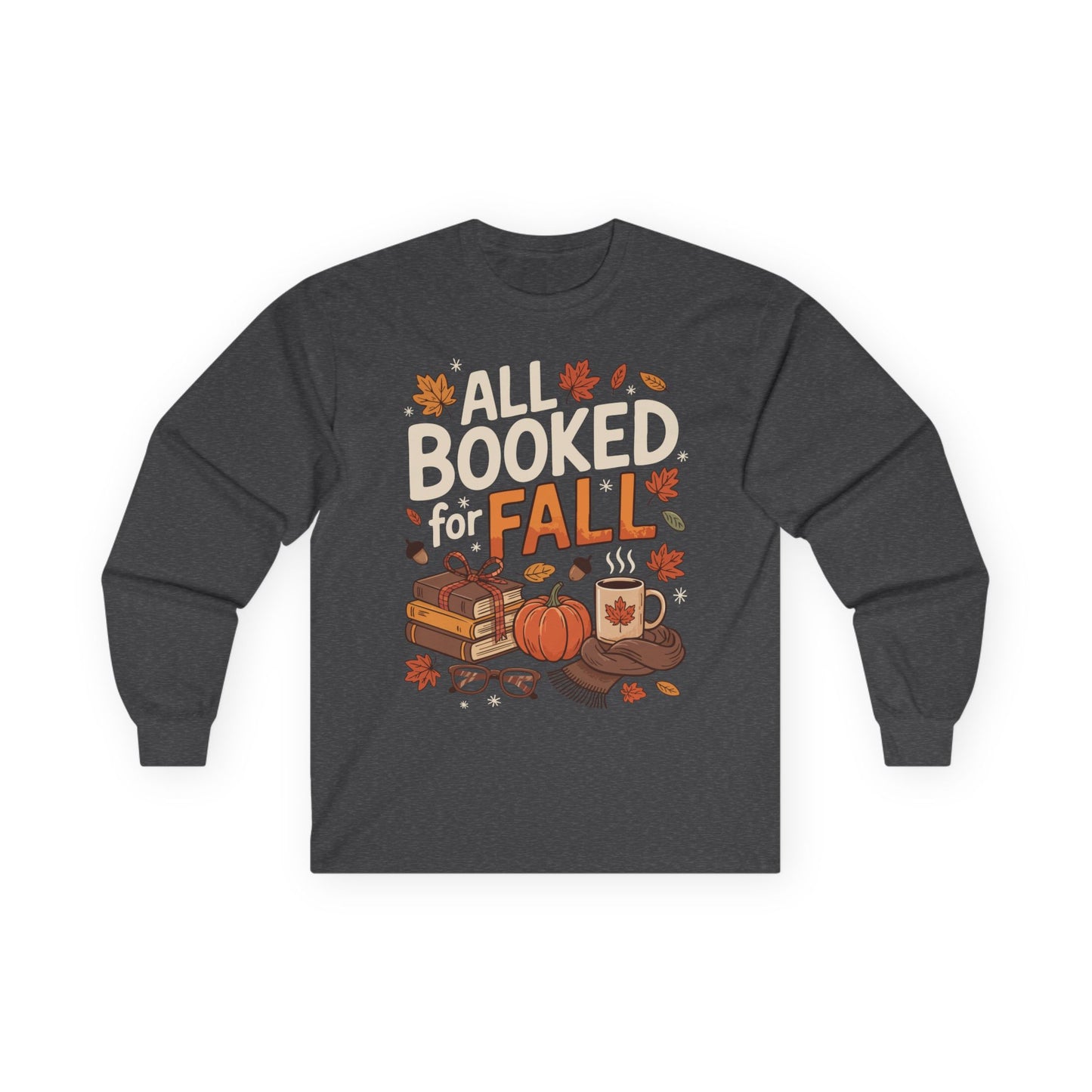 "All Booked for Fall" Adult Long Sleeve Shirt