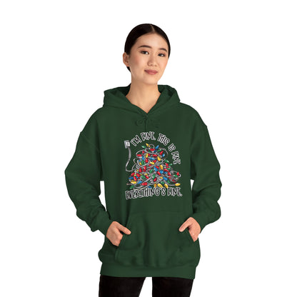 I'm Fine Everything's Fine Hoodie