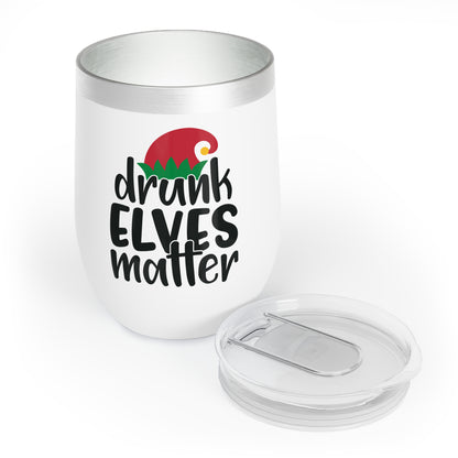 Drunk Elves Matter Chill Wine Tumbler