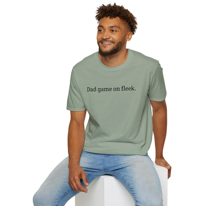 Funny Dad Game On Fleek Soft T-Shirt