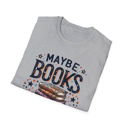 Maybe Books Are Addicted to Me Soft T-Shirt