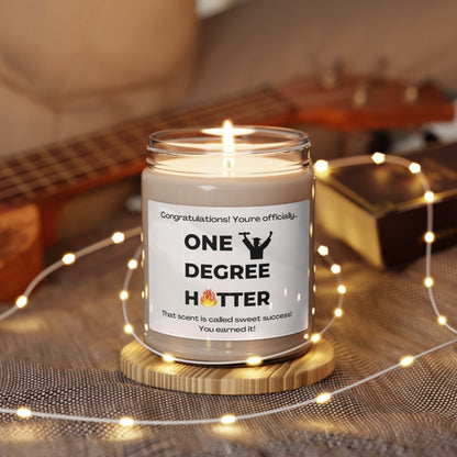 One Degree Hotter Candle, Masters degree gift, phd graduation gift, grad gift for him, college grad gift for her, bachelors degree gift