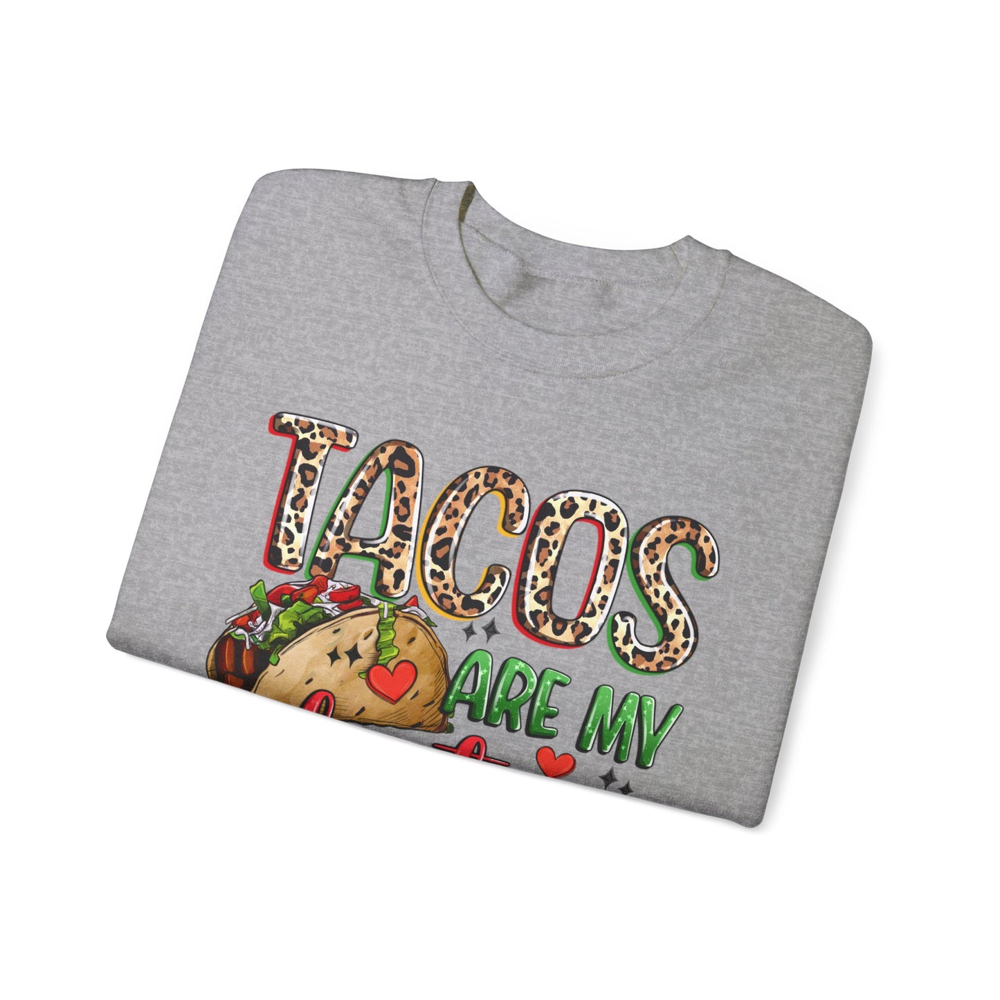 Tacos are my Valentine Funny Valentine's Day Sweatshirt