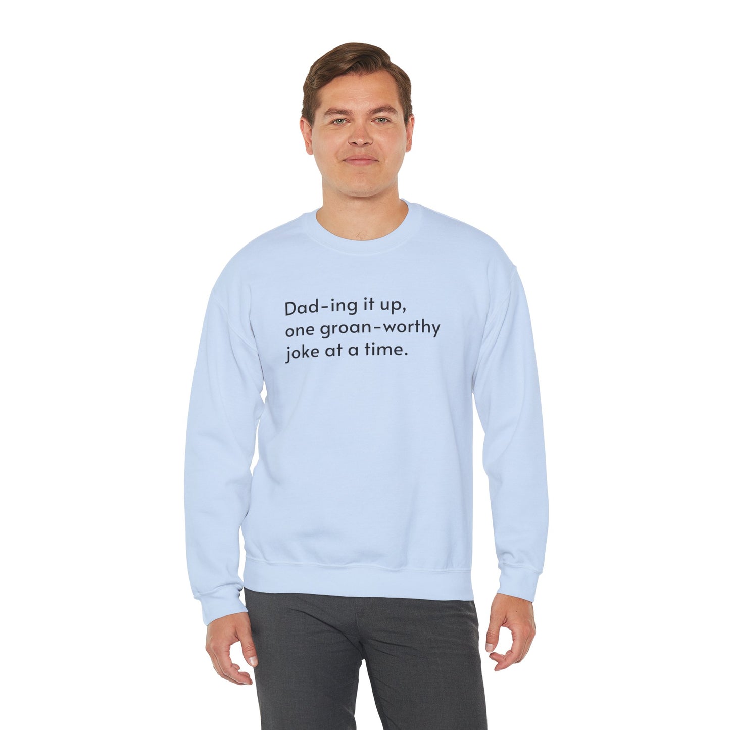 Dad-ing it up Crewneck Sweatshirt