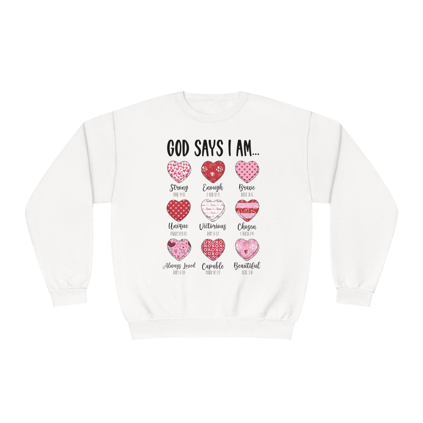 God Says I Am Valentine's Day Sweatshirt