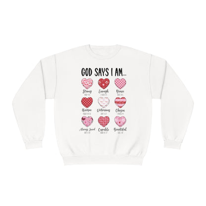 God Says I Am Valentine's Day Sweatshirt