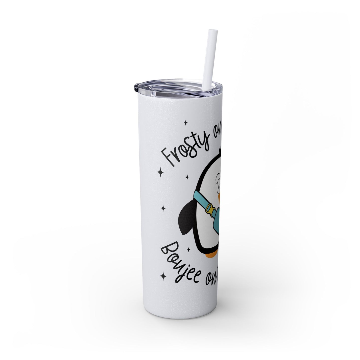 Funny Frosty on the Inside, Boujee on the Outside Skinny Tumbler with Straw, 20oz