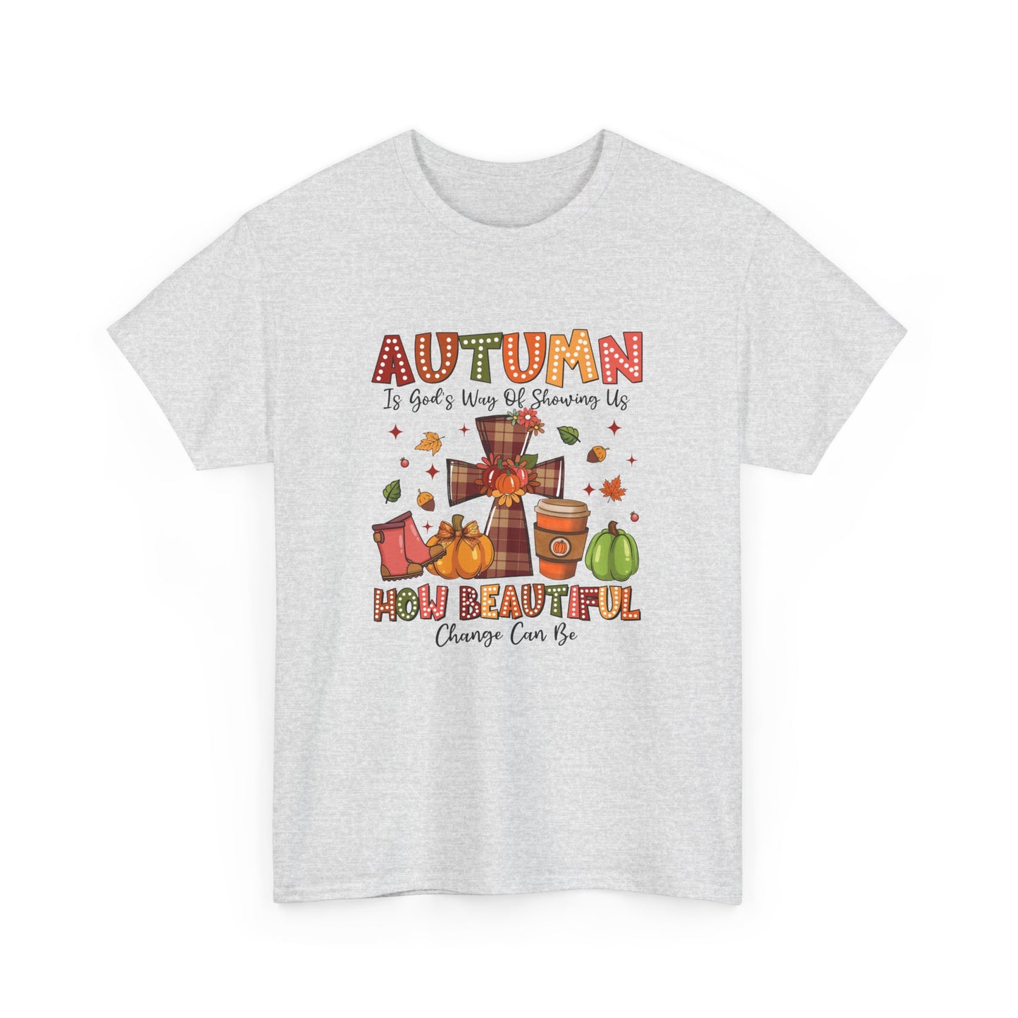 Autumn Change is Beautiful T-Shirt