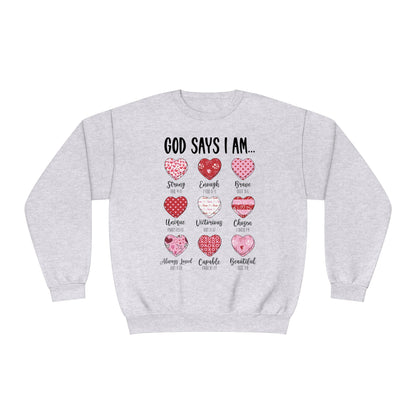 God Says I Am Valentine's Day Sweatshirt