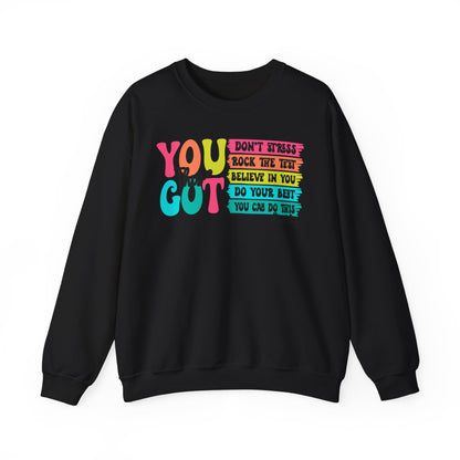 Test Day Teacher Encouragement Sweatshirt Sweatshirt