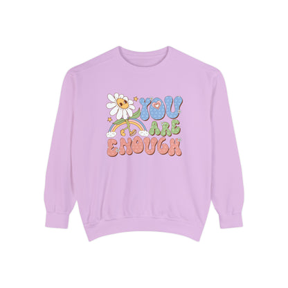 You Are Enough Sweatshirt, Positive Vibes