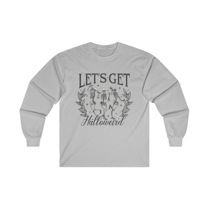 Let's Get Halloweird Unisex Ultra Cotton Long Sleeve Tee