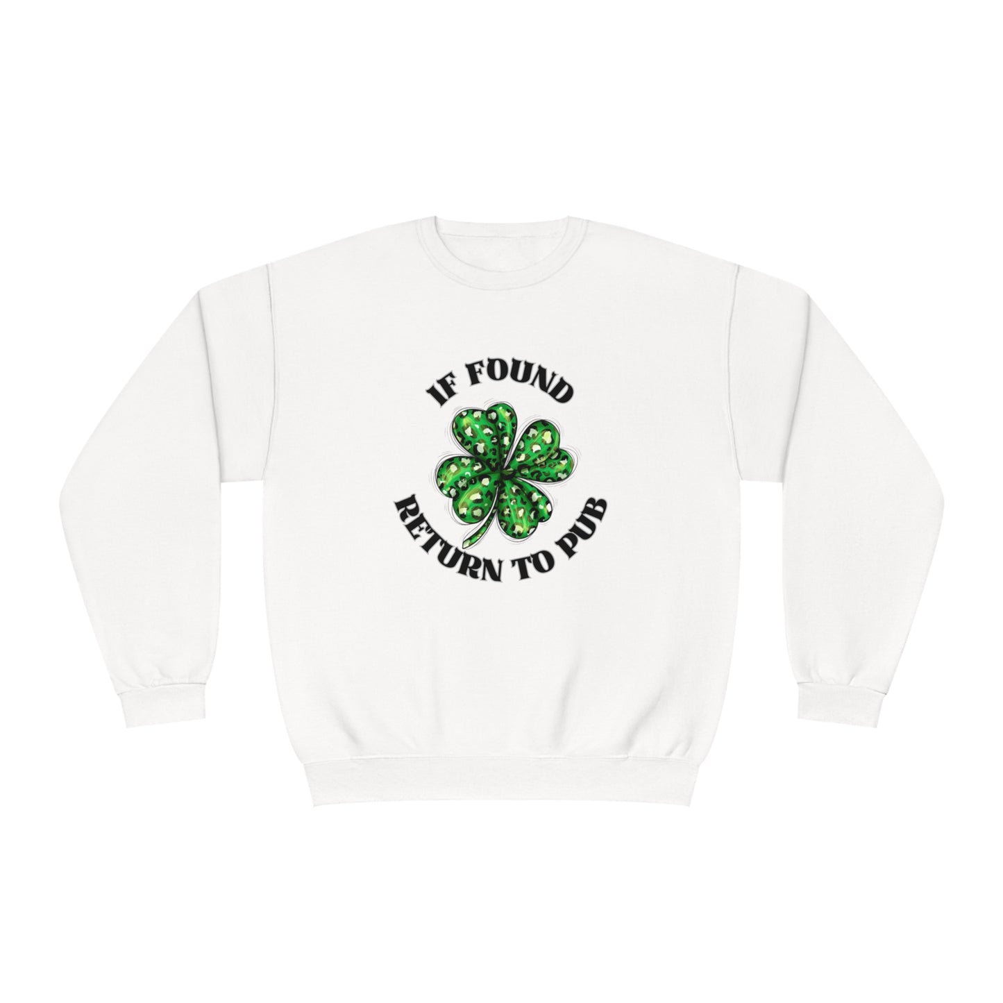 If Found Return to Pub St. Patrick's Day Sweatshirt