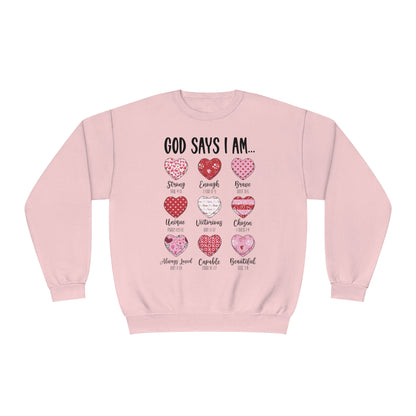 God Says I Am Valentine's Day Sweatshirt