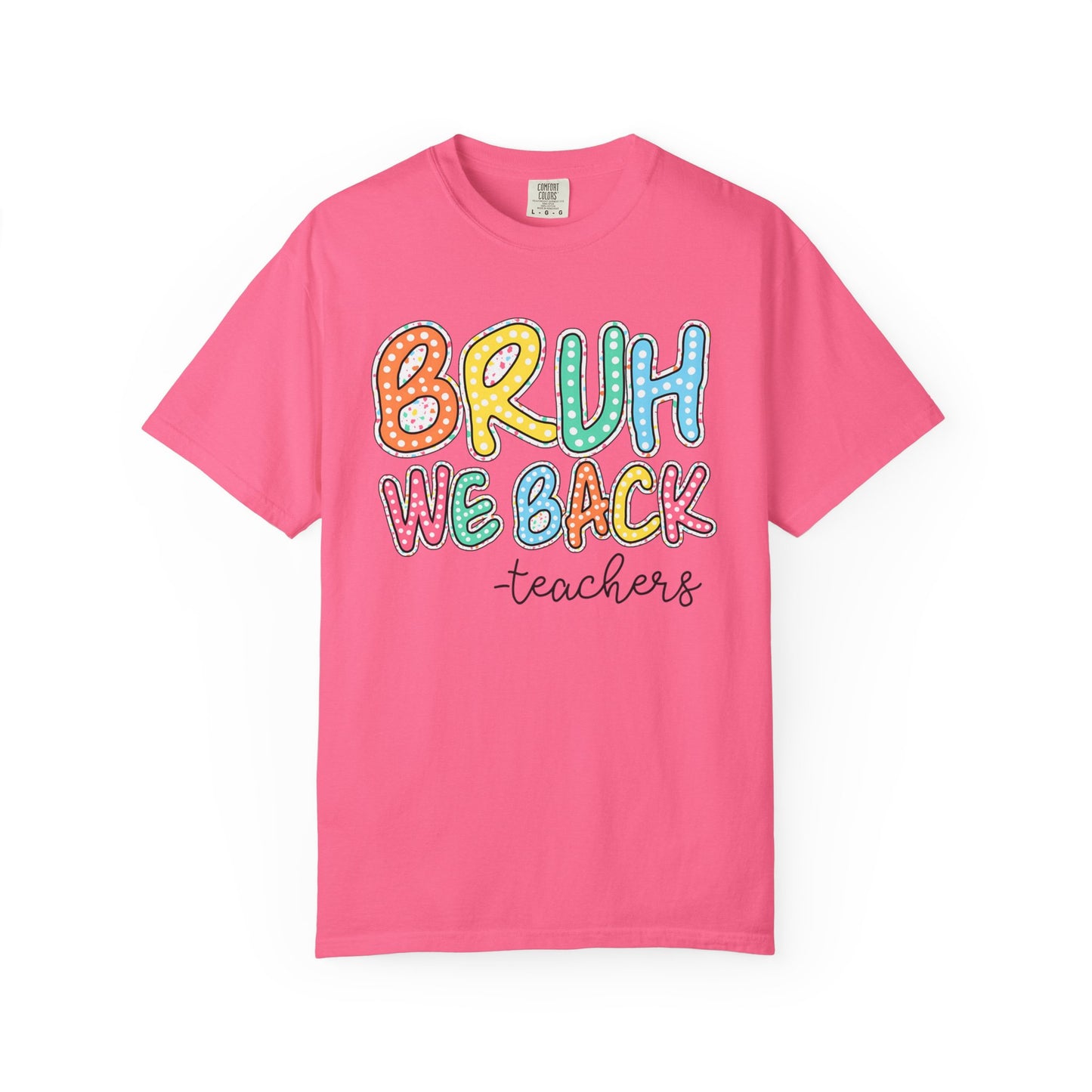 Bruh We Back to School Teacher T-Shirt