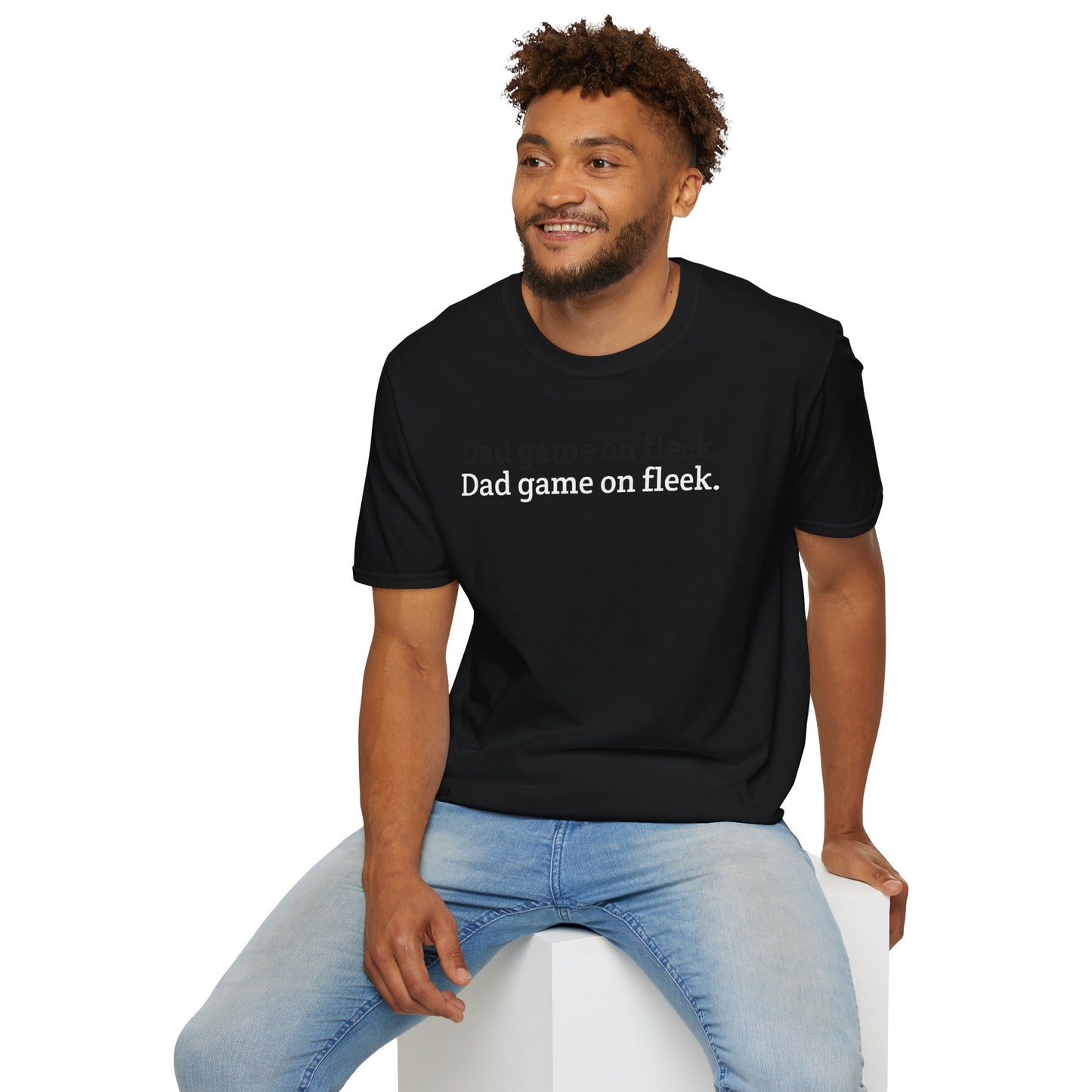 Funny Dad Game On Fleek Soft T-Shirt