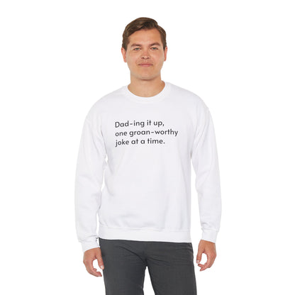 Dad-ing it up Crewneck Sweatshirt