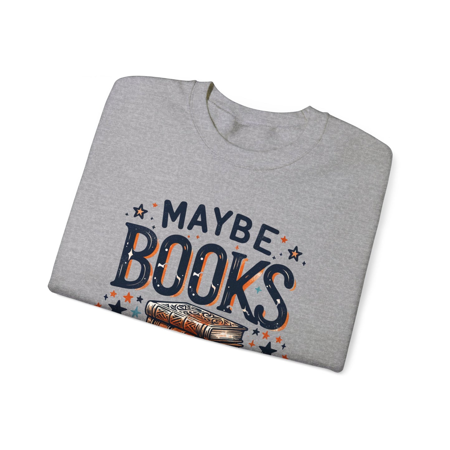 Maybe Books Are Addicted to Me Sweatshirt