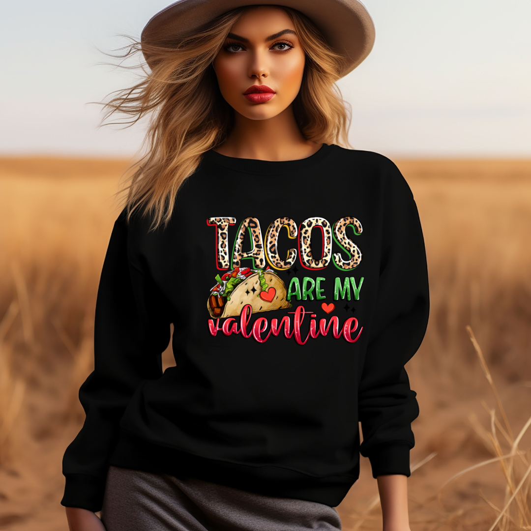 Tacos are my Valentine Funny Valentine's Day Sweatshirt