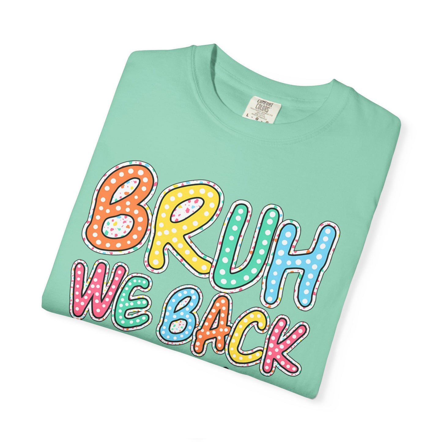 Bruh We Back to School Teacher T-Shirt