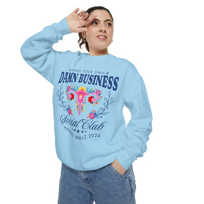 Mind Your Own Business Kamala Harris Sweatshirt