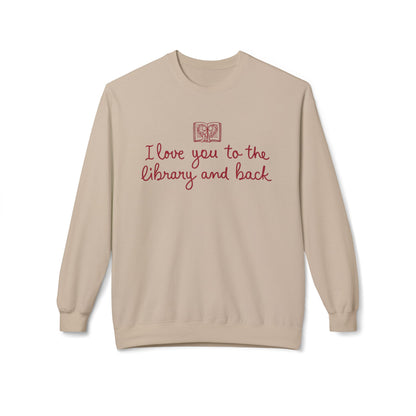 "I Love You to the Library and Back" Crewneck Sweatshirt