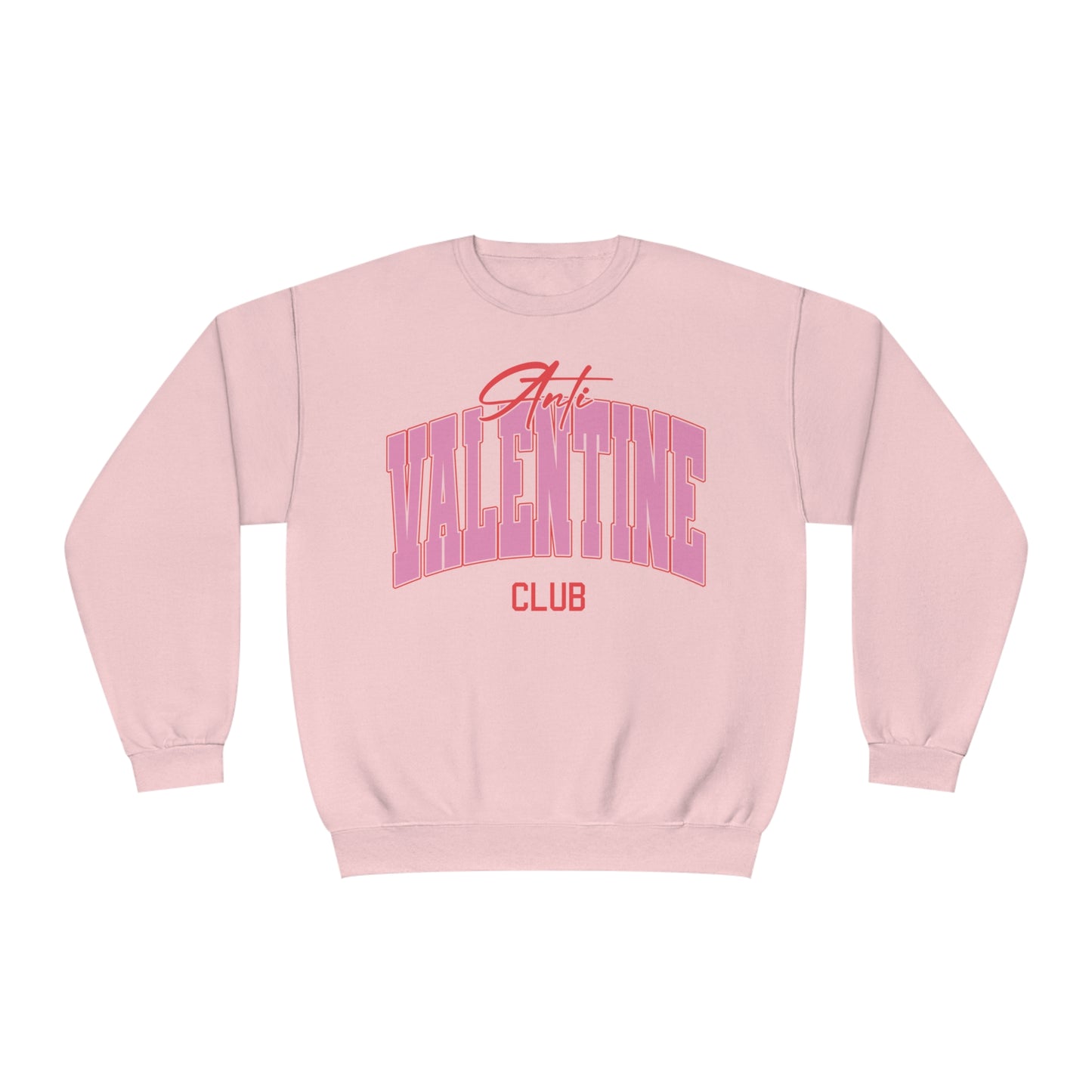 Anti-Valentine's Sweatshirt