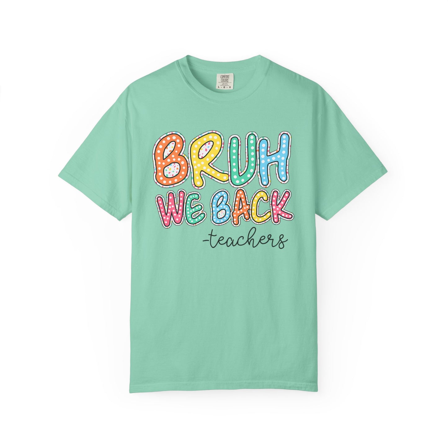 Bruh We Back to School Teacher T-Shirt