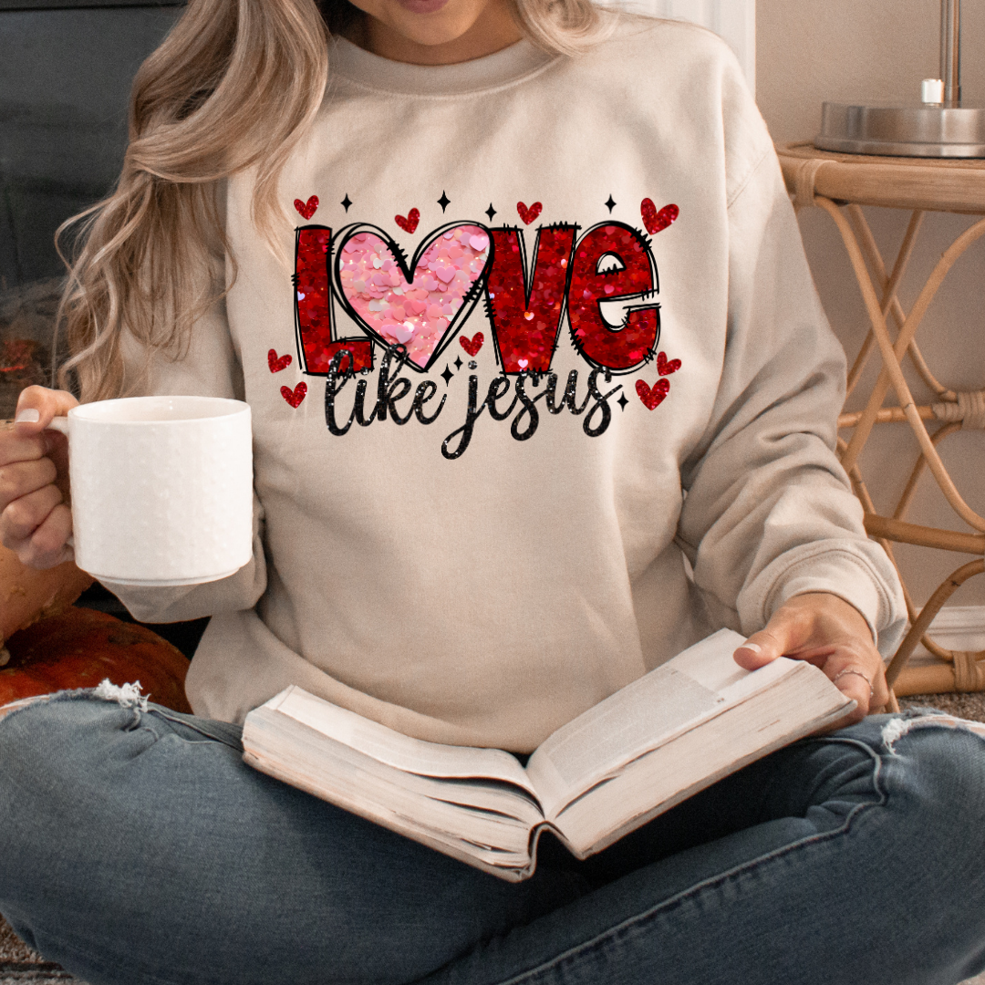 Love Like Jesus Valentine's Day Sweatshirt