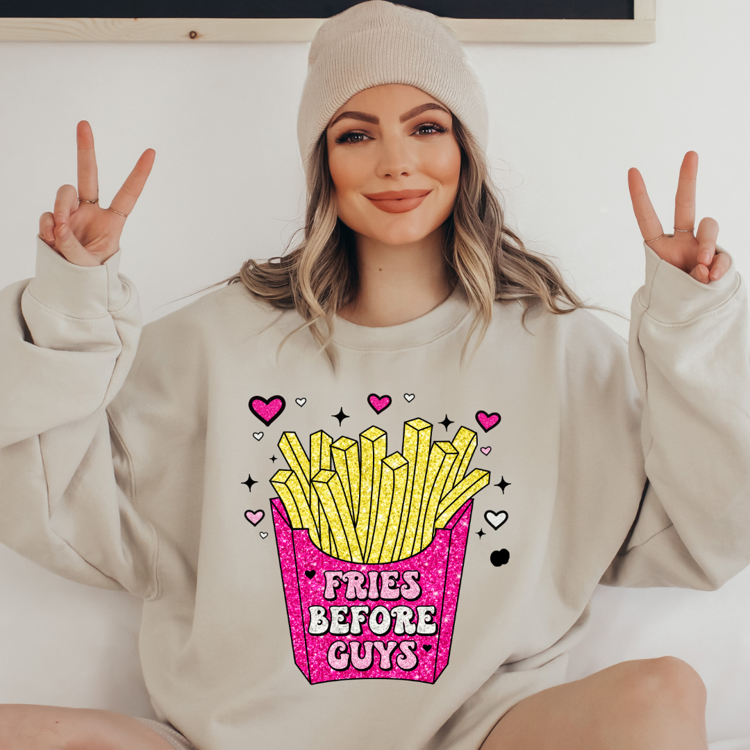 Fries Before Guys Funny Valentine's Day Sweatshirt