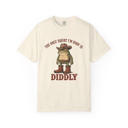 "The Only Squat I'm Doin' Is Diddly" Frog Tee