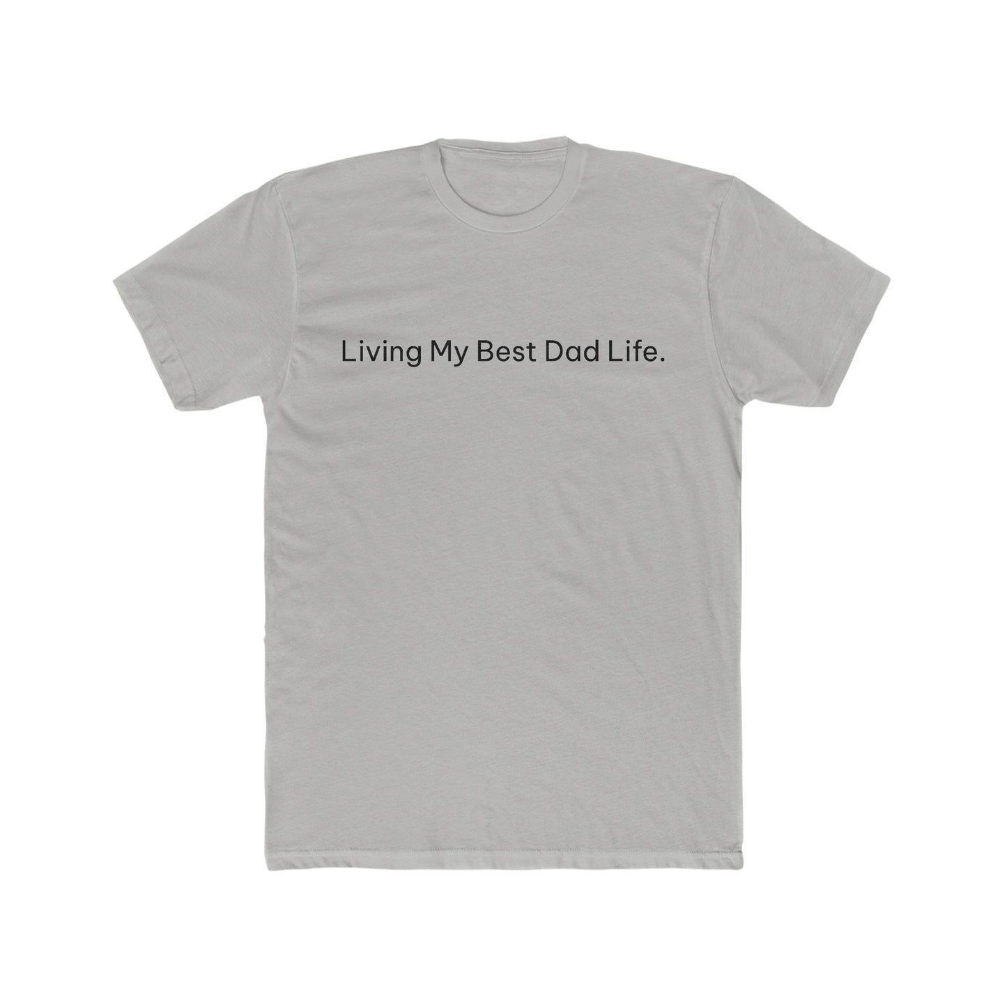 Living My Best Dad Life Funny Dad T-Shirt