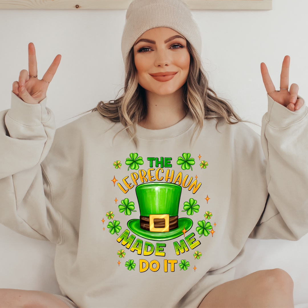 The Leprechaun Made Me Do It St. Patrick's Day Sweatshirt