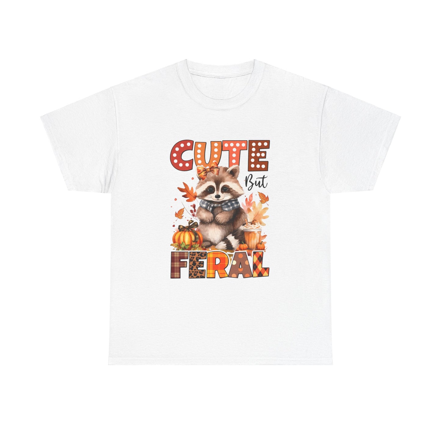 Cute but Feral Fall T-Shirt