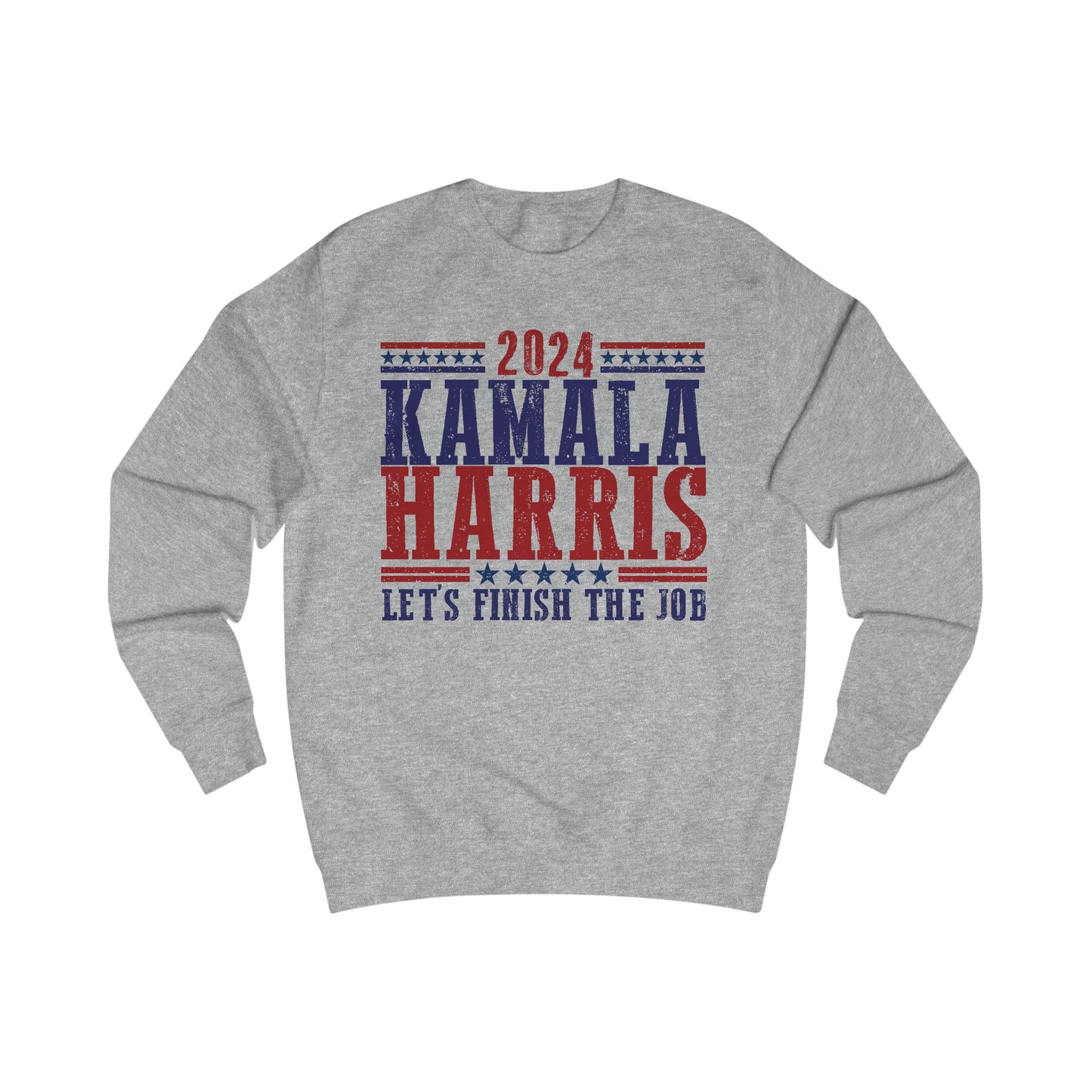 Kamala Harris Let's Finish the Job Sweatshirt