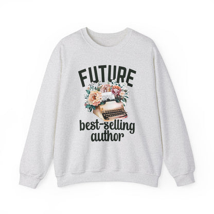 Future Best Selling Author Sweatshirt