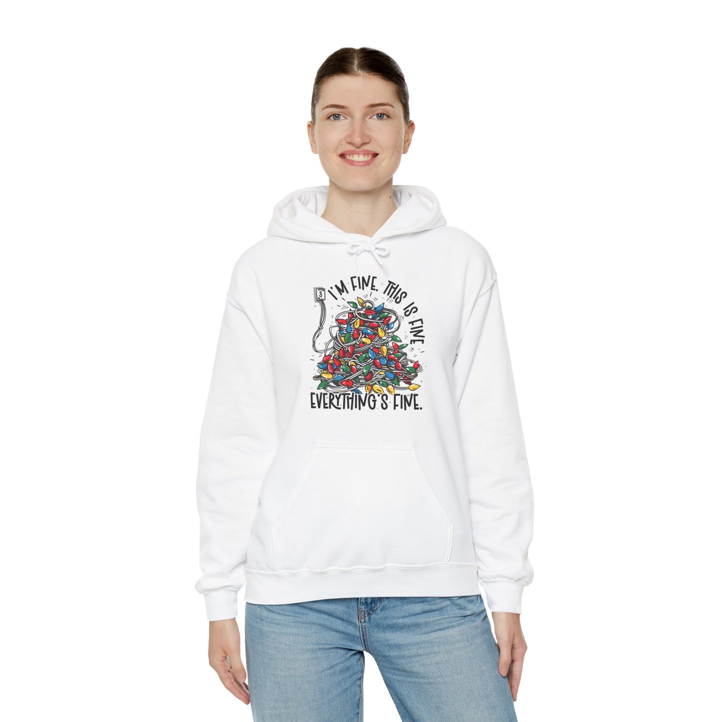 I'm Fine Everything's Fine Hoodie