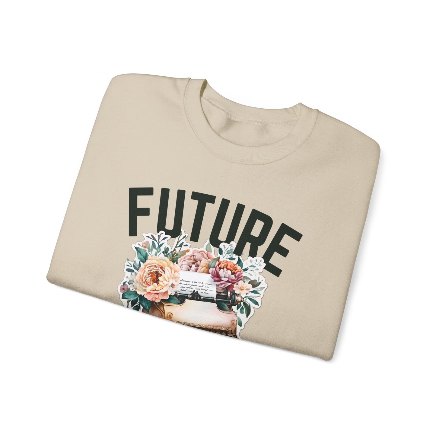 Future Best Selling Author Sweatshirt