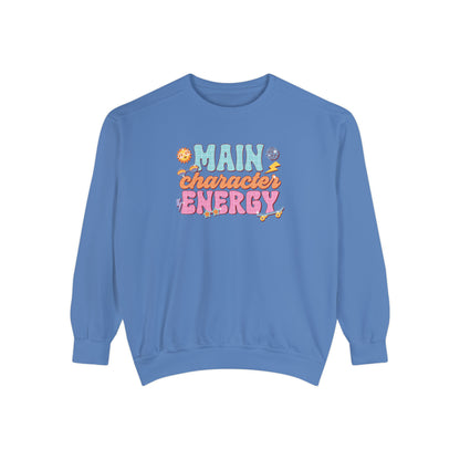 Main Character Energy Sweatshirt, Positive Vibes Sweatshirt